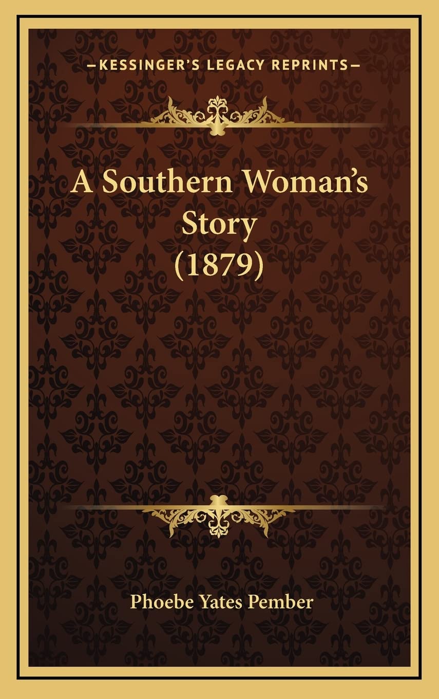 A Southern Woman's Story (1879)