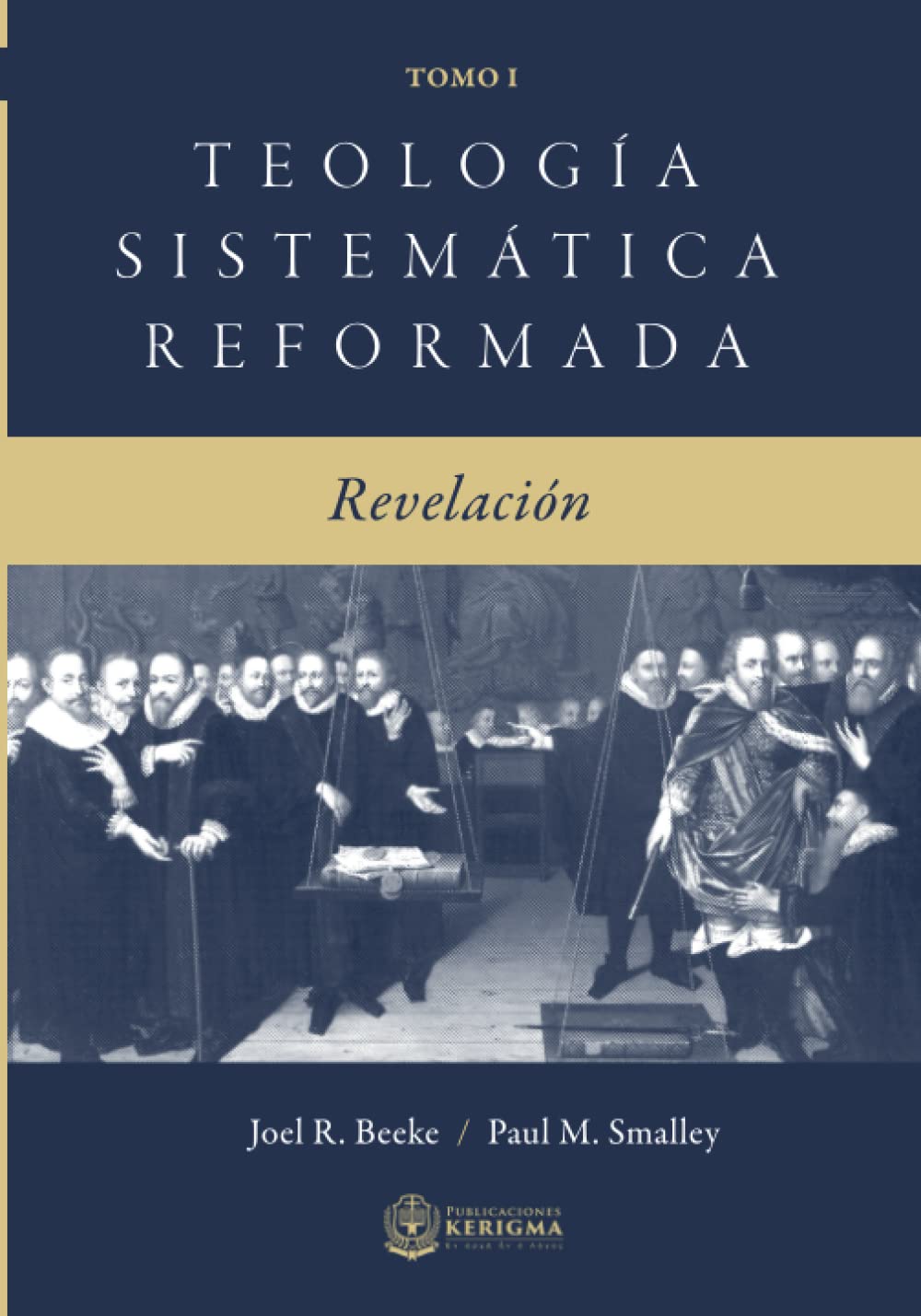 Teología Sistemática Reformada: Revelacion (Teologia Sistematica Reformada)