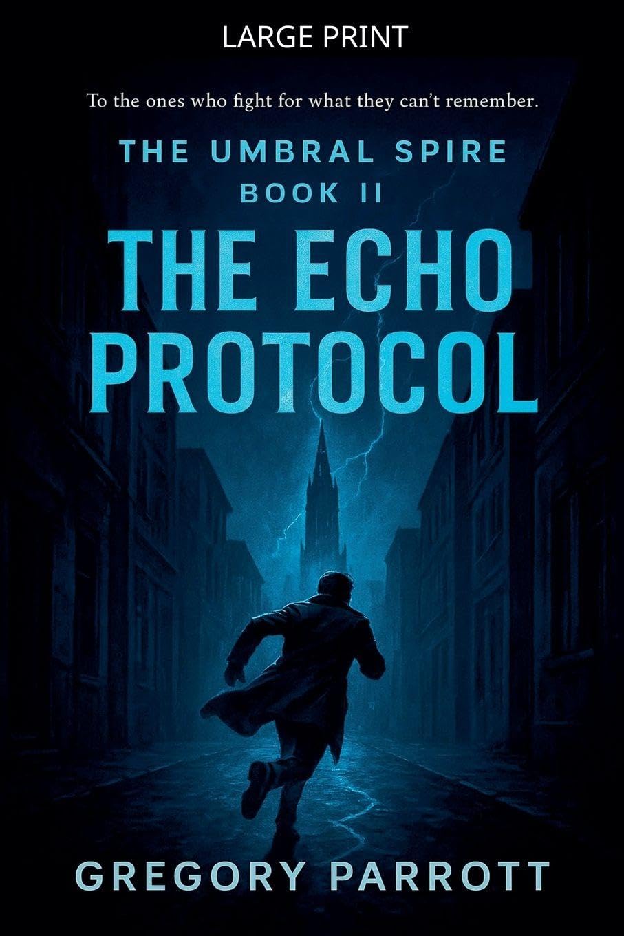 The Echo Protocol: 2 (The Umbral Spire)