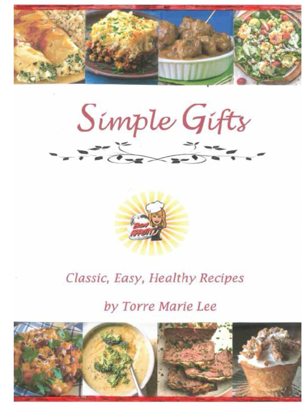 Simple Gifts: Classic, Easy, Healthy Recipes      Hardcover – November 14, 2024