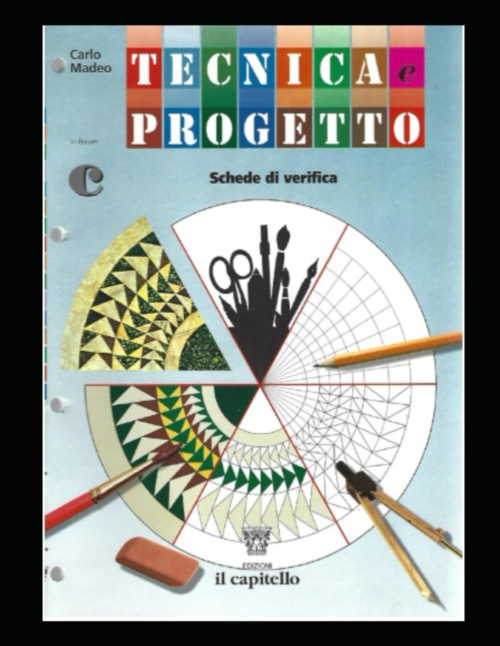 TECNICA E PROGETTO VOLUME C: VERSIONE LEGGERA (MANUALI DI TECNOLOGIA TECNICA E PROGETTO)