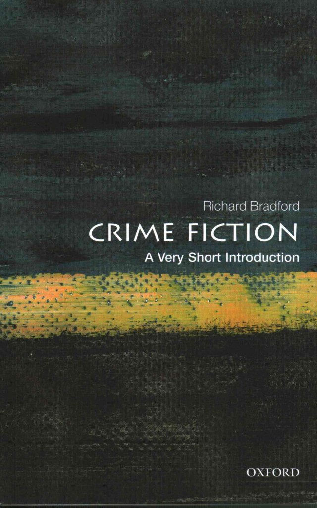 Crime Fiction: A Very Short Introduction