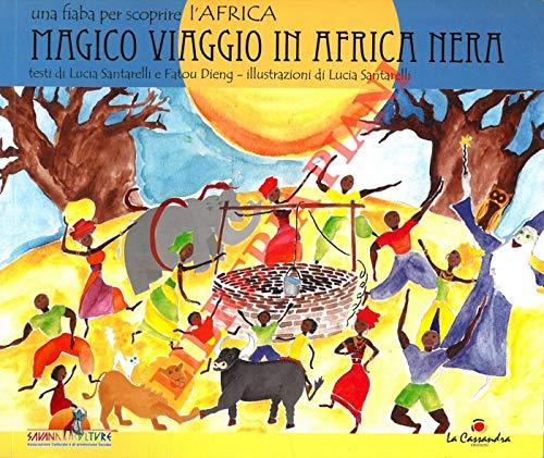 Magico viaggio in Africa nera