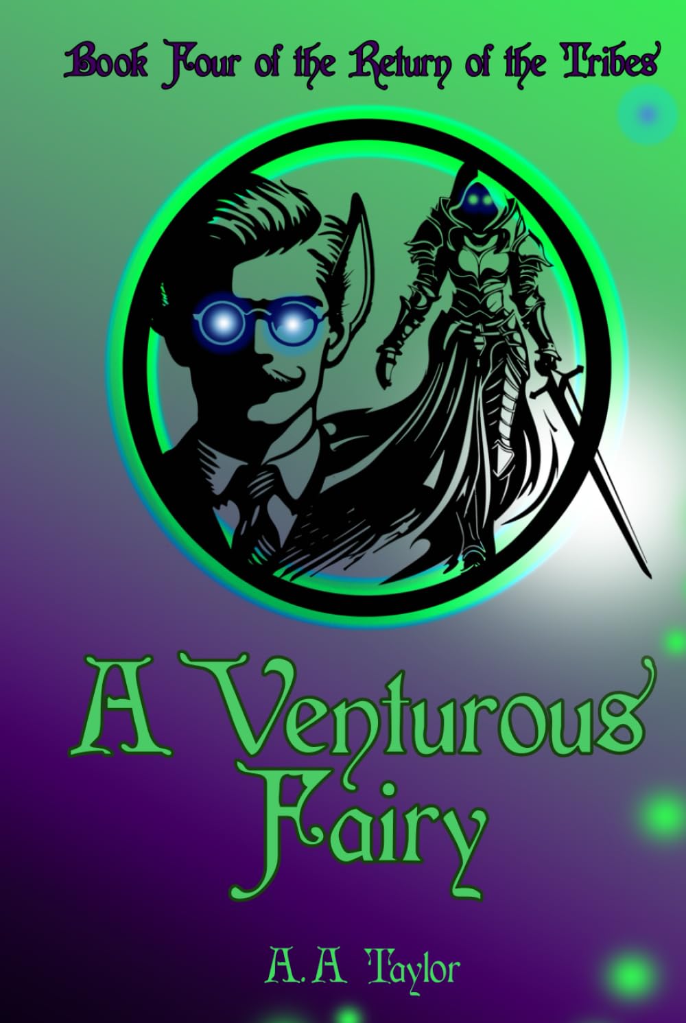 A Venturous Fairy (The Return of the Tribes)