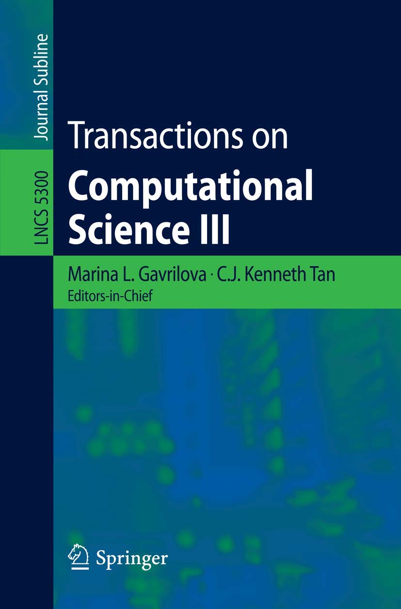 Transactions on Computational Science III: 5300