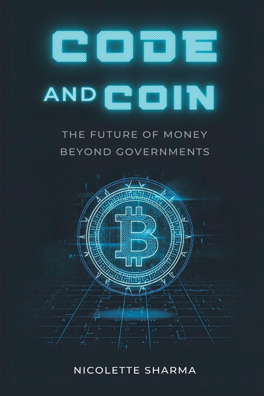 The Rosetta Stone: The Future of Money Beyond Governments