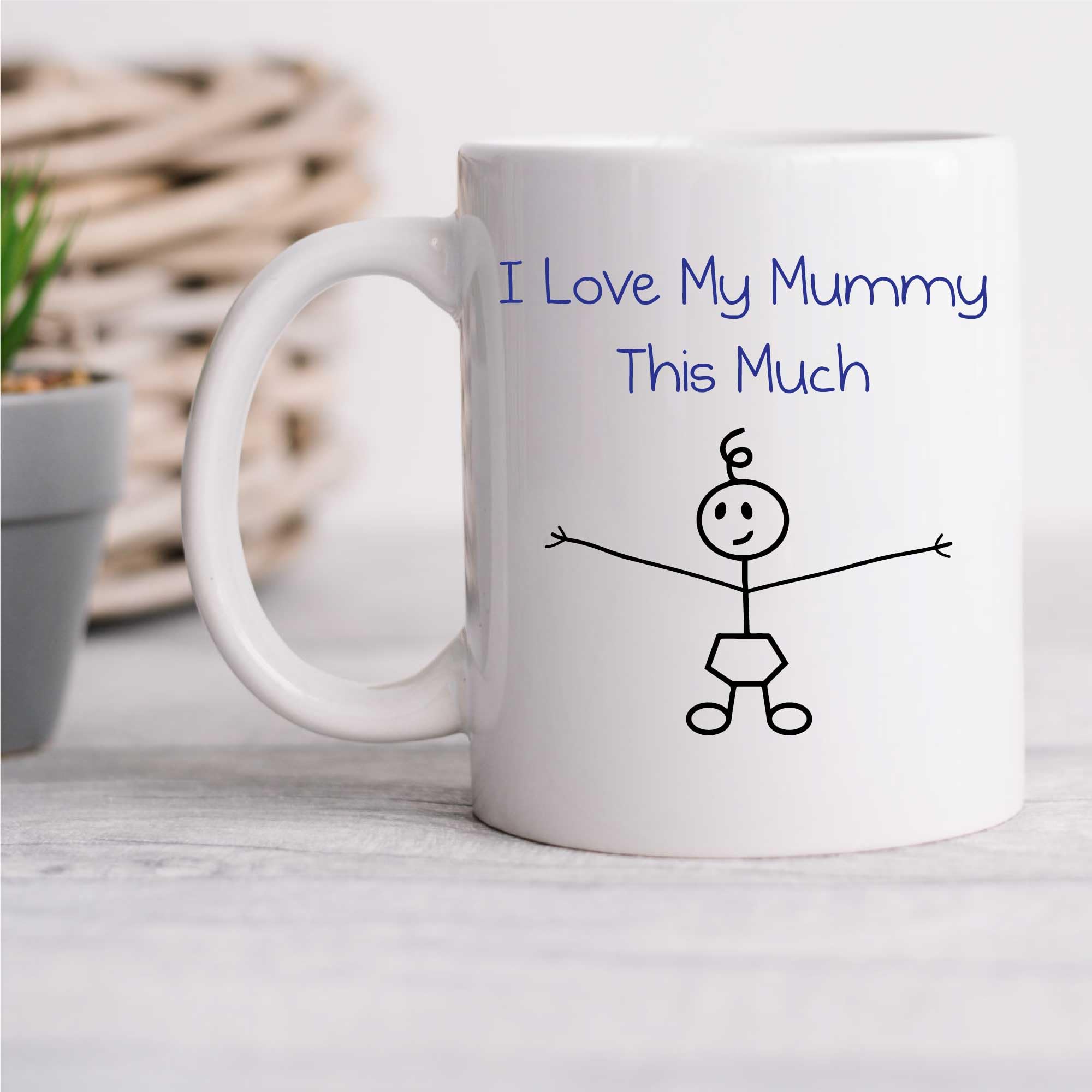 60 Second Makeover Limited I Love My Mummy This Much Boys Mug Mother Day Son Gift Mummy