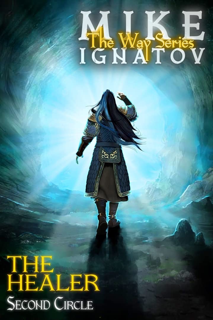 The Healer. Second Circle [RealRPG Wuxia Series The Way] Book #7