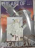 BREAK BLADE BOUND アートブック Amazon.co.jp: ブレイクブレイド画集 吉永裕ノ介 THE ART OF