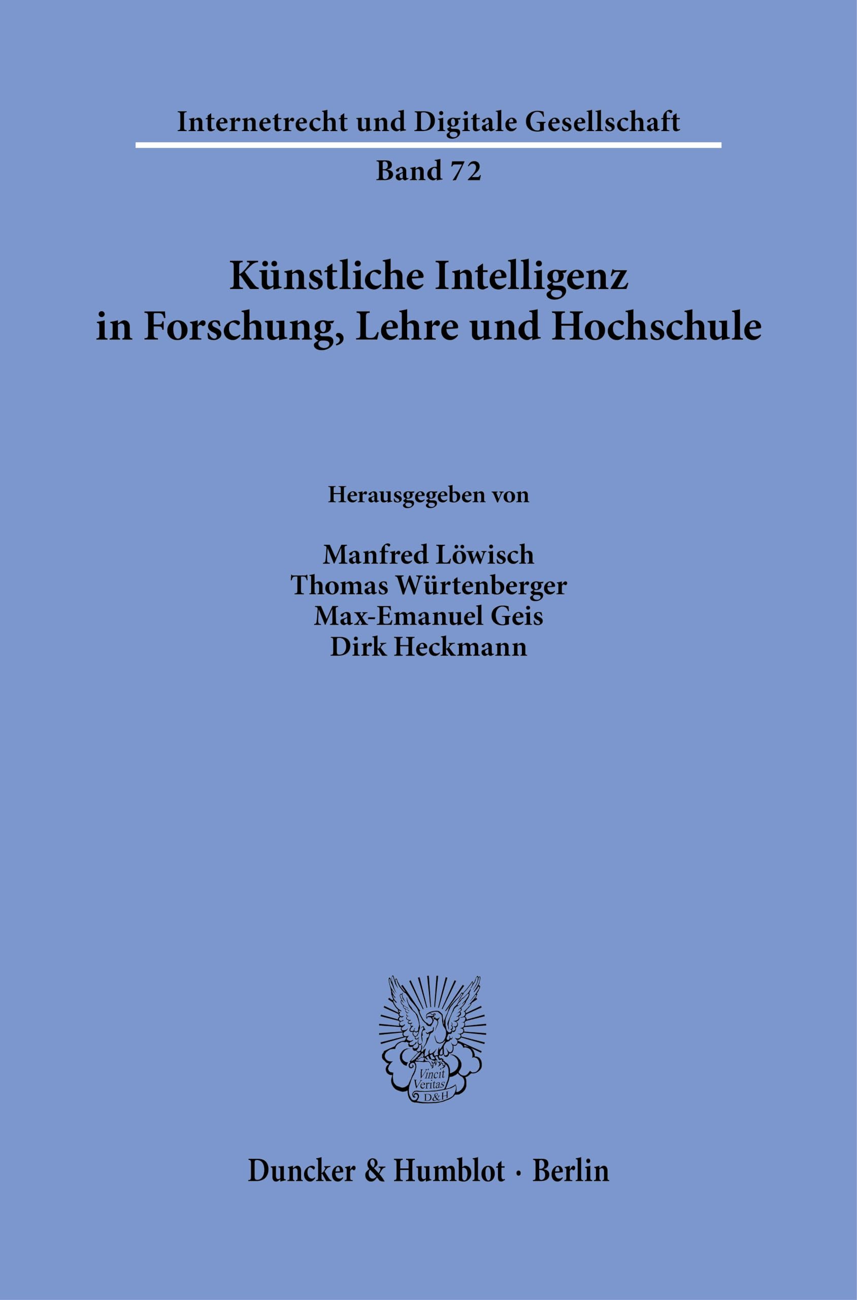 Künstliche Intelligenz in Forschung, Lehre und Hochschule (Internetrecht und Digitale Gesellschaft, Band 72)