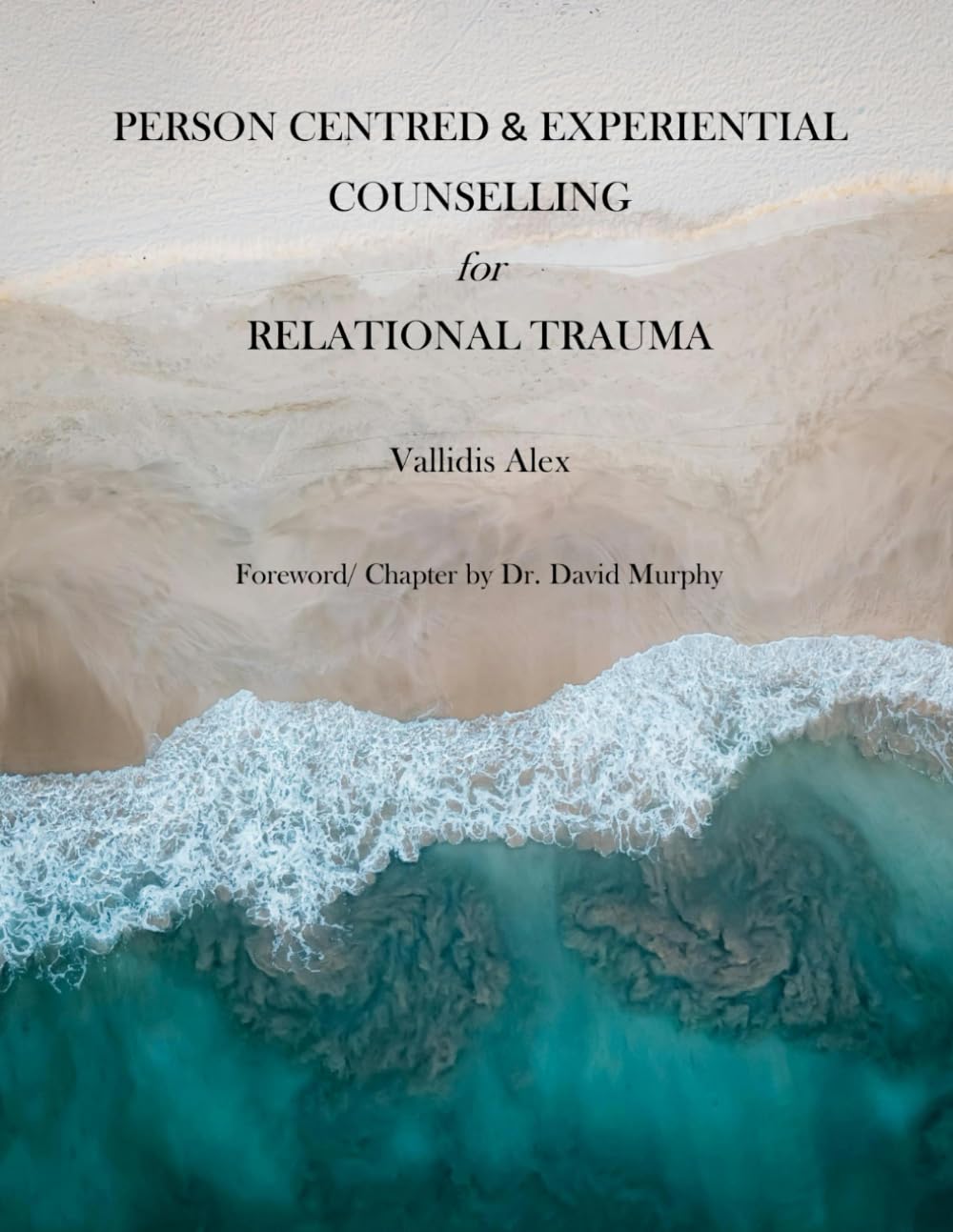 Person Centred and Experiential Counselling for Relational Trauma