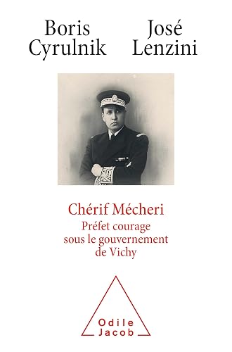 Couverture de Chérif Mécheri : préfet courage sous le gouvernement de Vichy