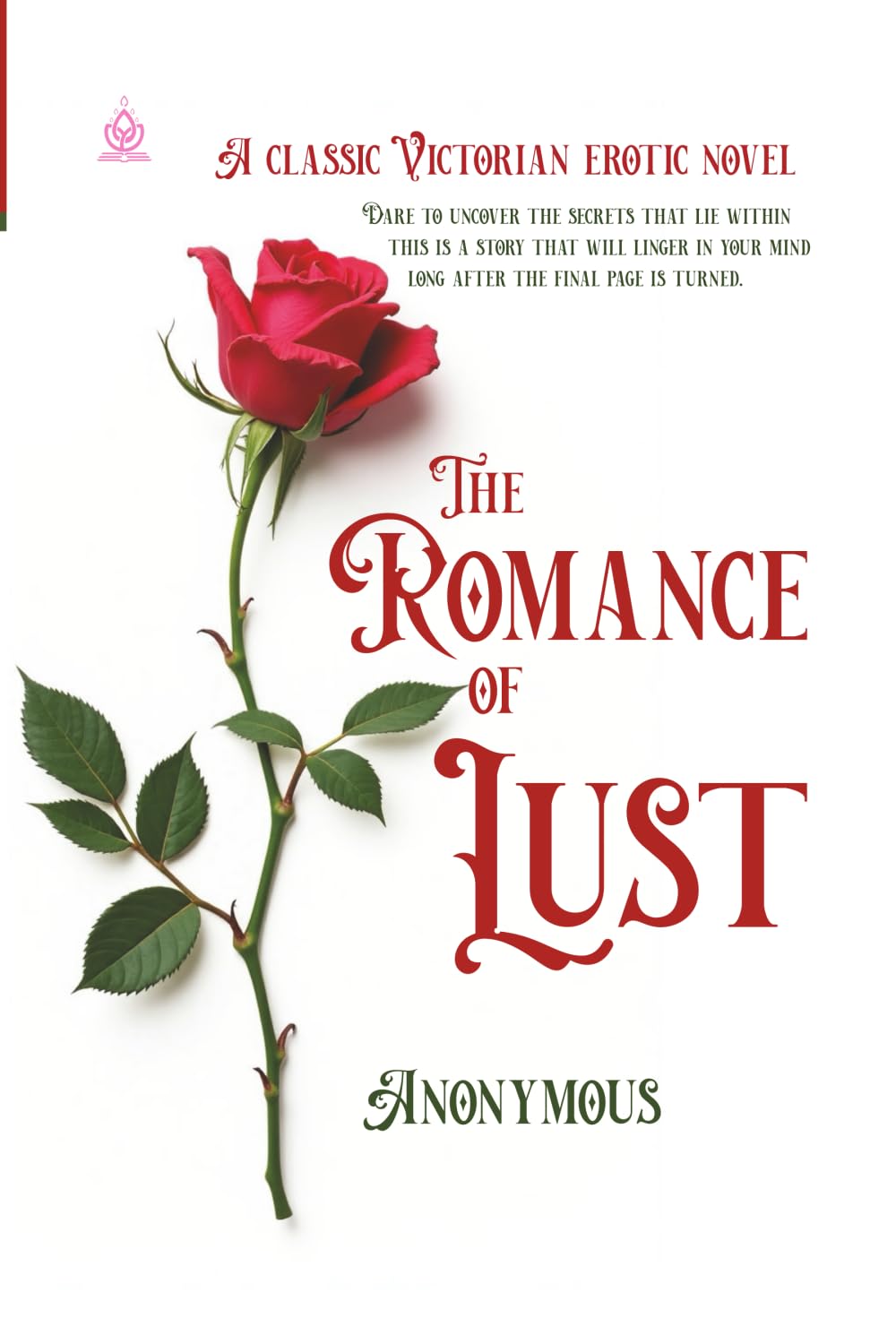 The Romance of Lust: (Volumes 1-4) Newly Illustrated Edition