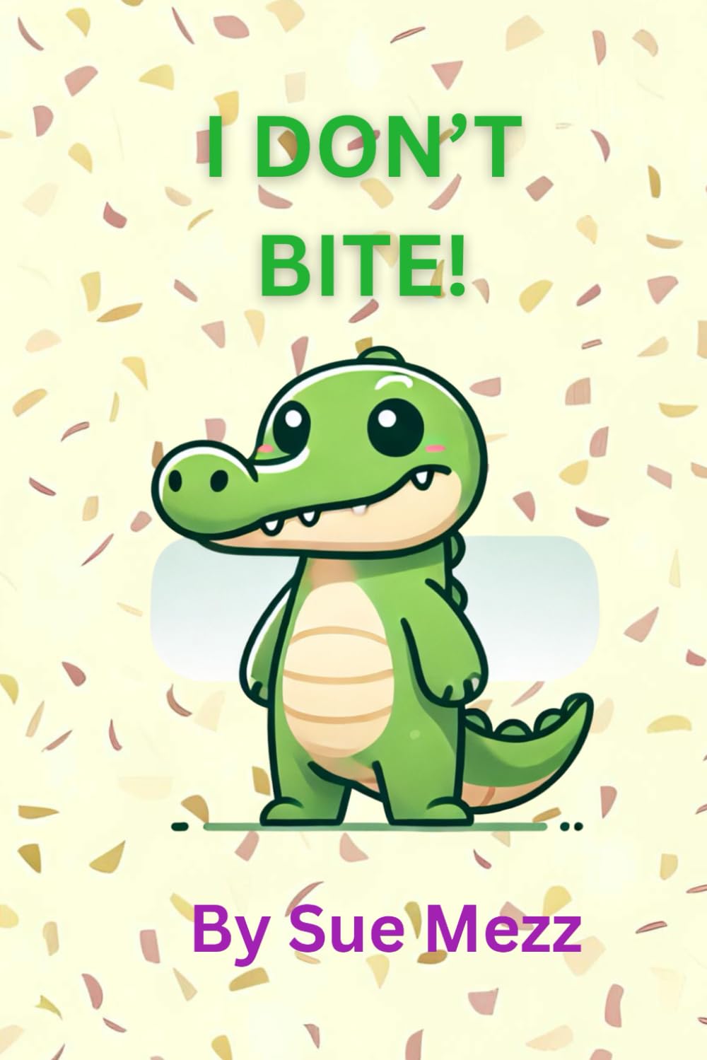 I DON'T BITE!