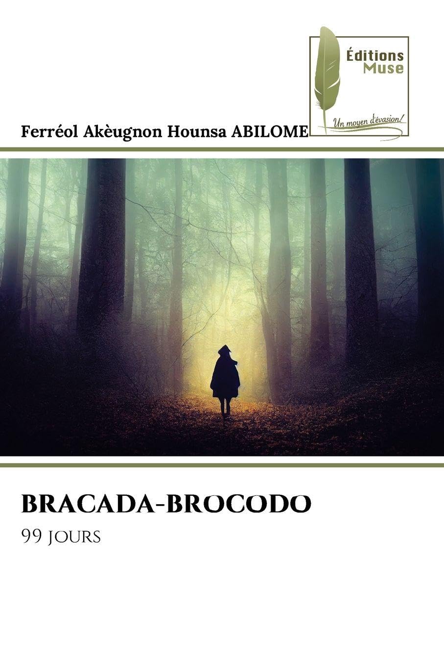 BRACADA-BROCODO: 99 jours