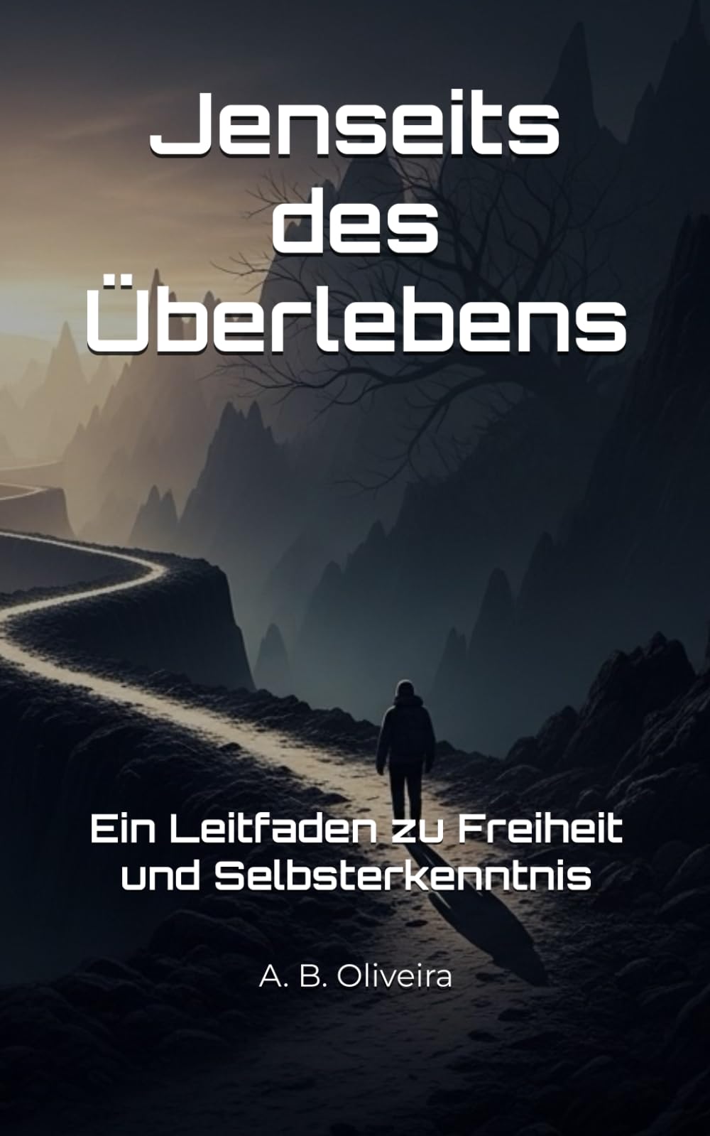 Jenseits des Überlebens: Ein Leitfaden zu Freiheit und Selbsterkenntnis