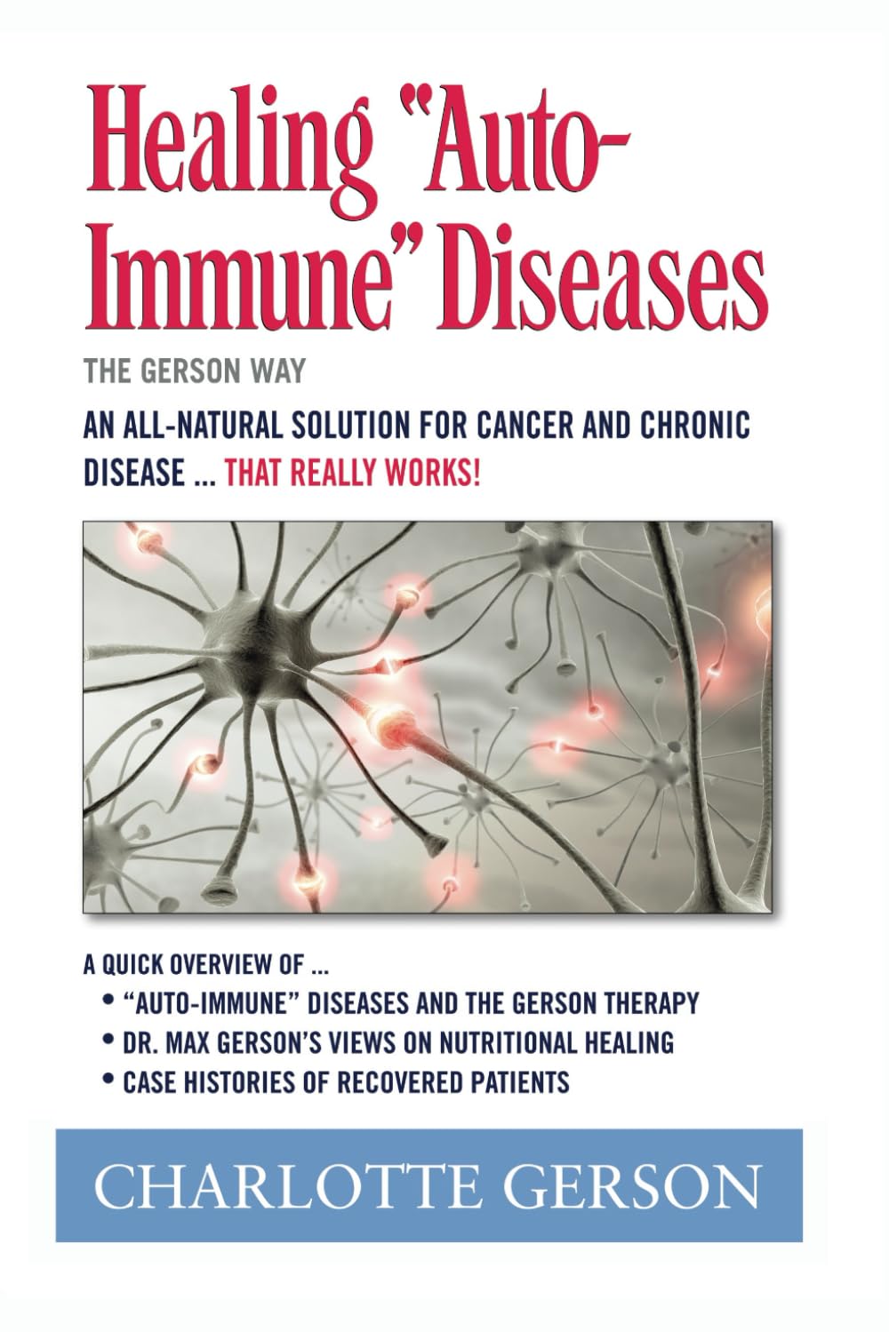Healing "Auto-Immune" Diseases: The Gerson Way