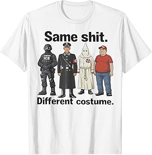 Same Shit Different Costume Tee Shirts for Women Men Abolish Ice Tees for Men Women