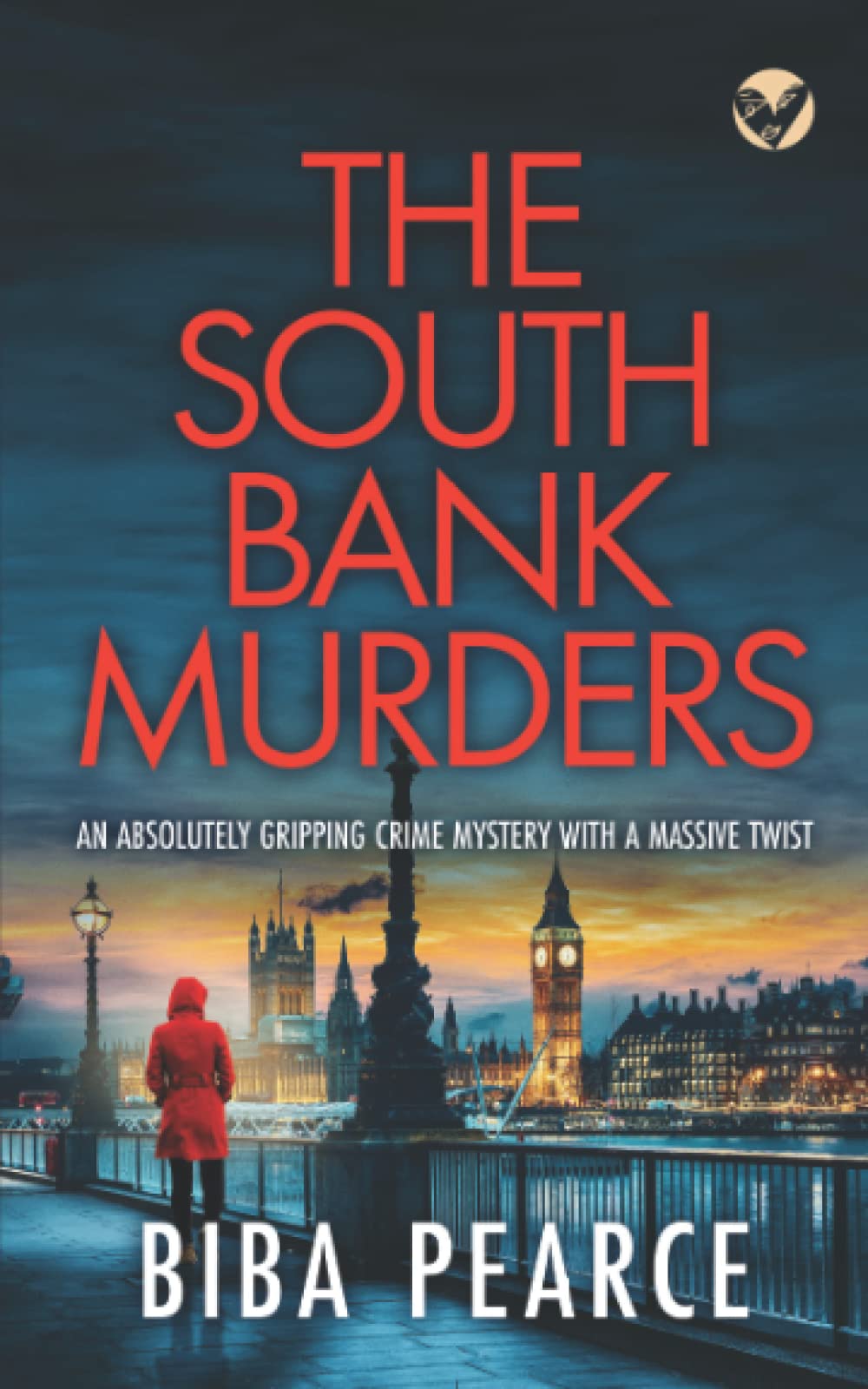 THE SOUTH BANK MURDERS an absolutely gripping crime mystery with a massive twist (Detective Rob Miller Mysteries)