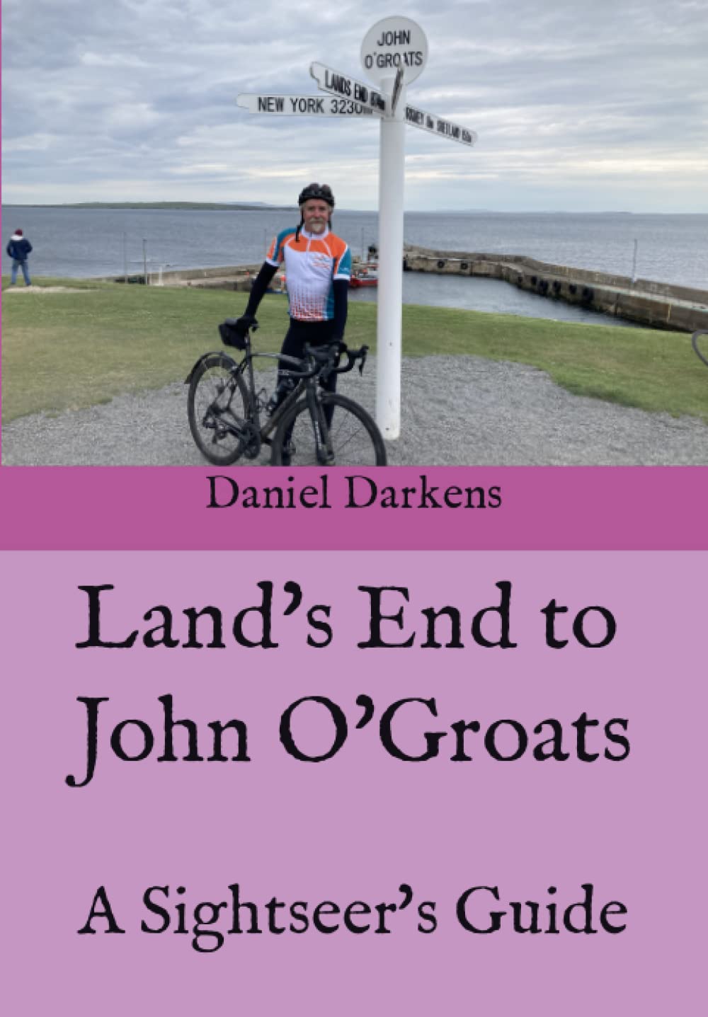 Land's End to John O'Groats: A Sightseer's Guide