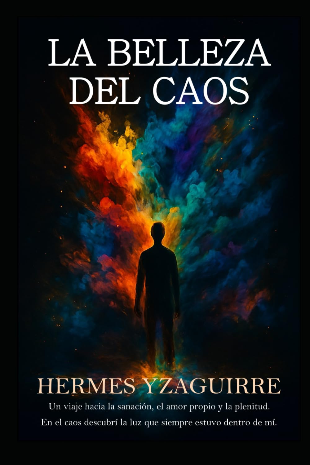LA BELLEZA DEL CAOS