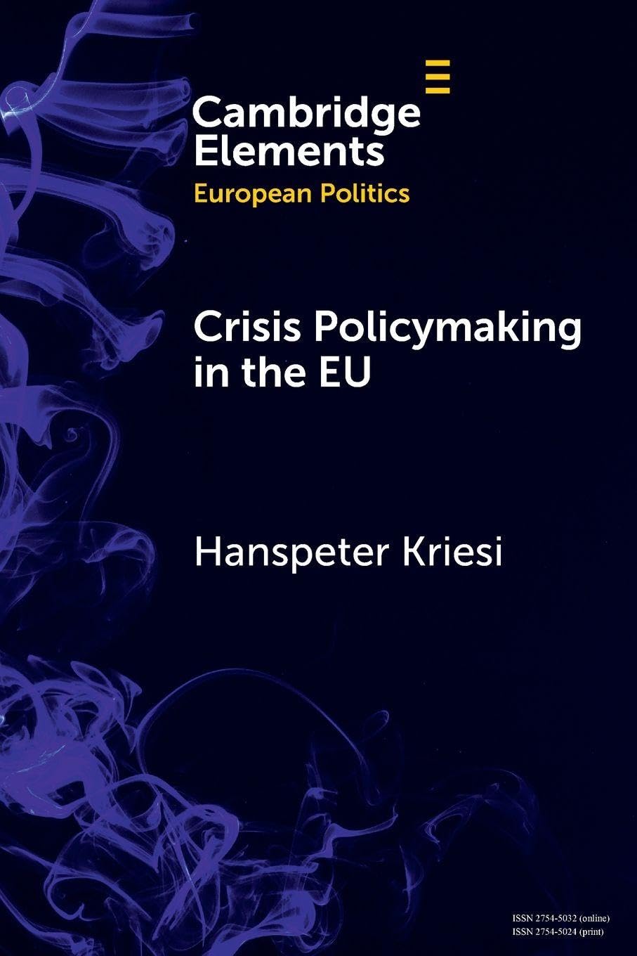 Crisis Policymaking in the EU: The COVID-19 Crisis and the Refugee Crisis 2015-16 Compared (Elements in European Politics)