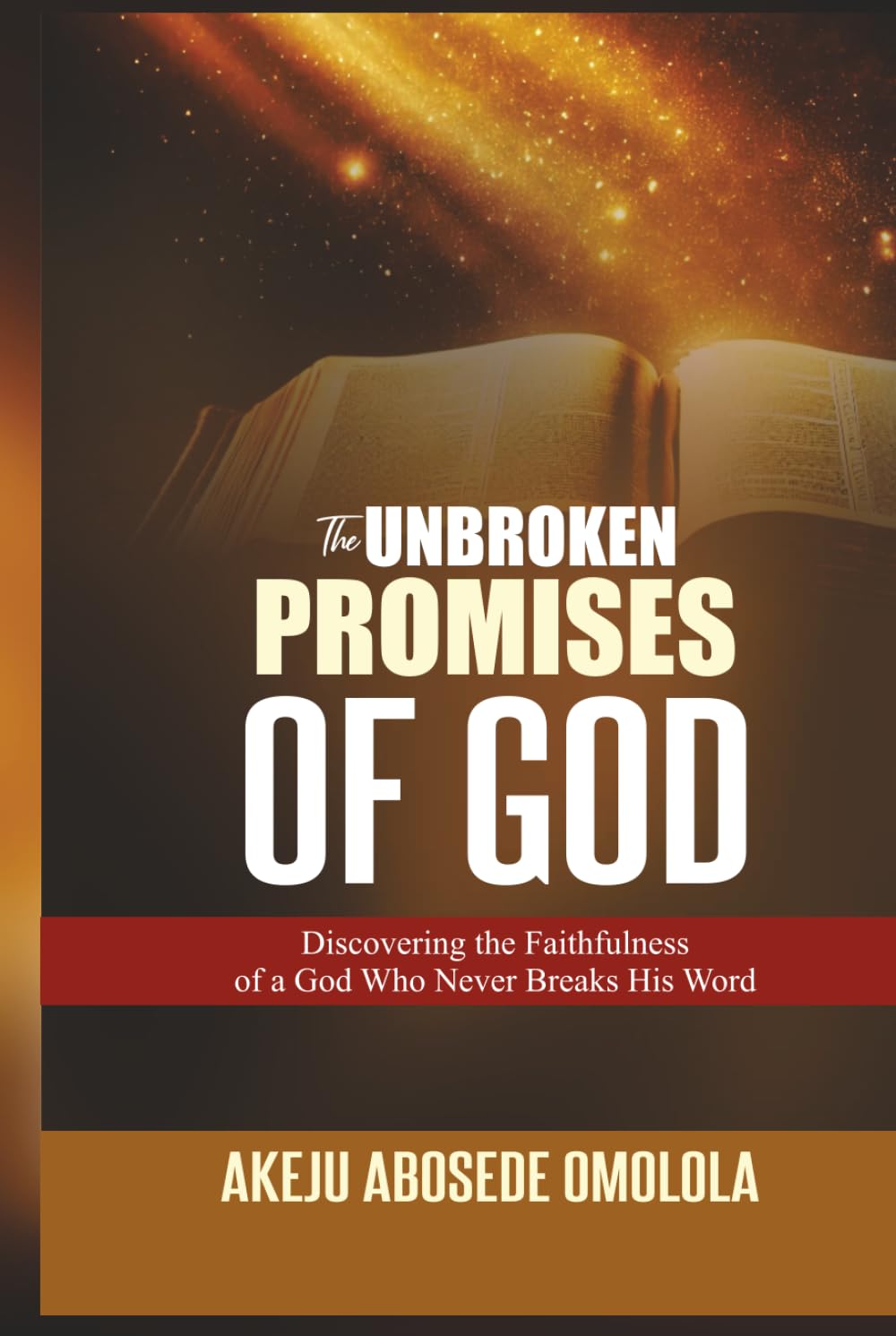 The Unbroken Promises Of God
