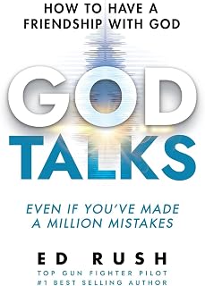 God Talks by Ed Rush: Build Friendship with God, Overcome Mistakes & Unlock Success (Spiritual Growth Book)