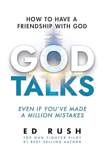 God Talks: How to Have a Friendship with God (Even