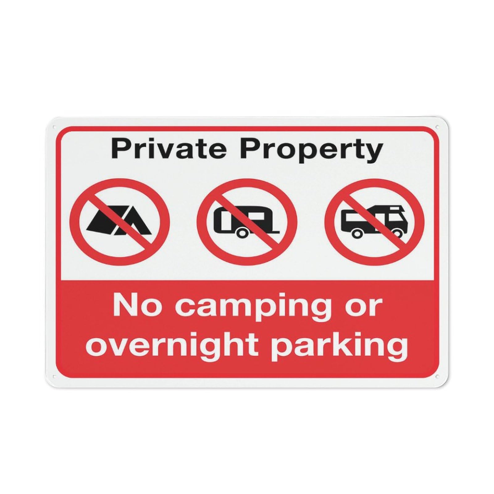 Private Property - No Camping Or Overnight Parking Sign, 8x12 Inch Metal Aluminum, Pre-Drilled Holes for Easy Mounting, Indoor/Outdoor Use for Fence, Door, Gate