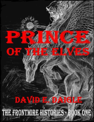 Prince of the Elves (The Frontmire Histories Book 1)