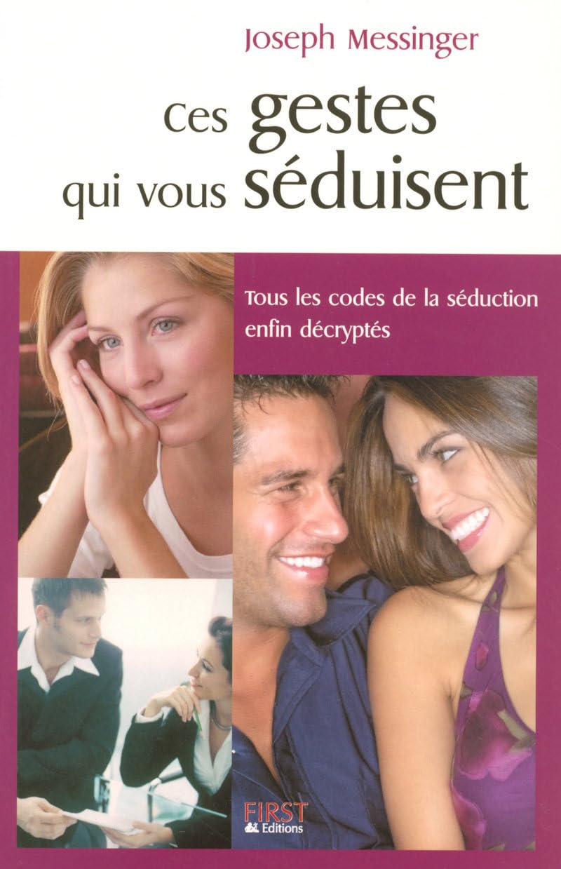 Ces gestes qui vous seduisent Messinger, Joseph