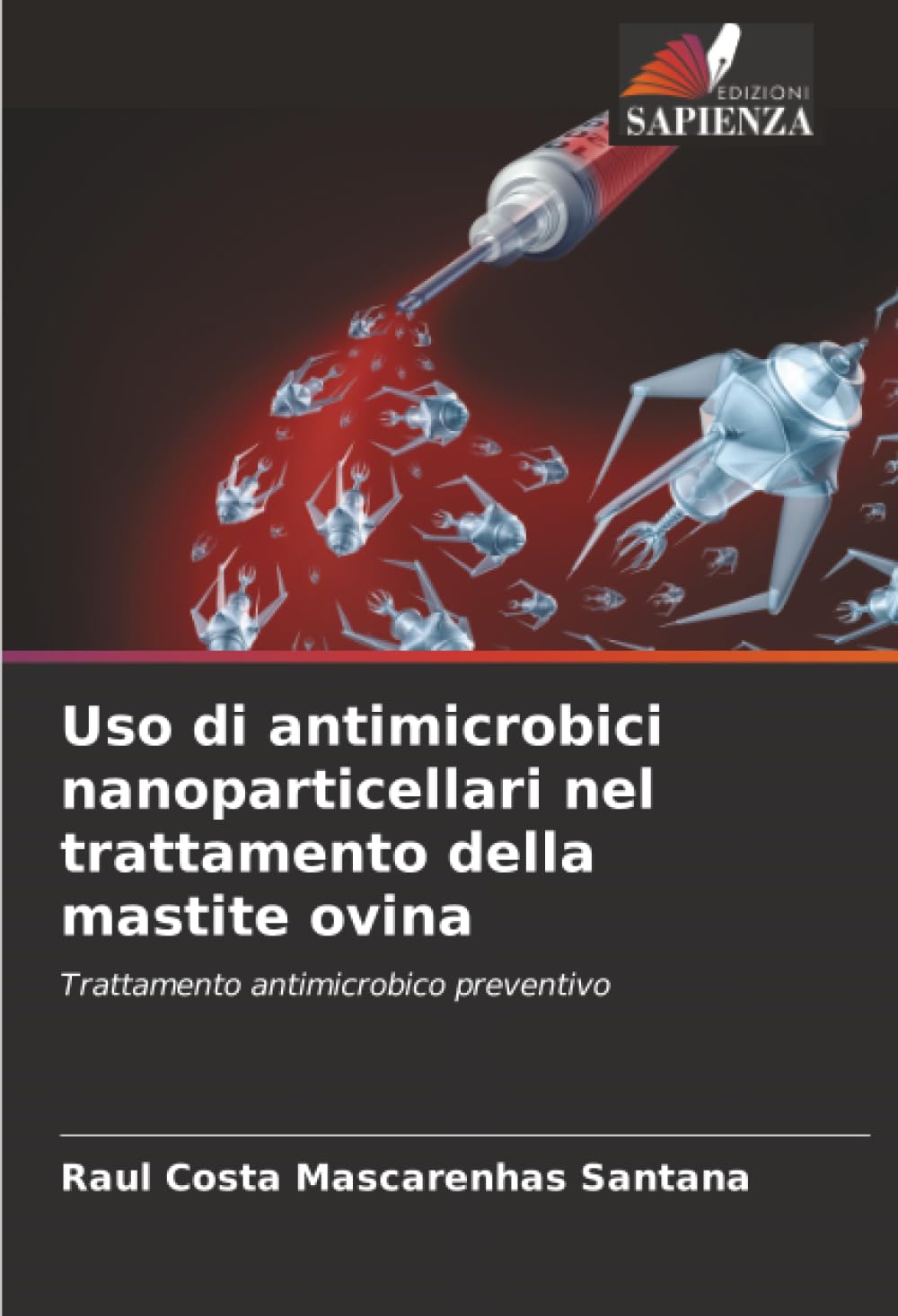 Uso di antimicrobici nanoparticellari nel trattamento della mastite ovina: Trattamento antimicrobico preventivo
