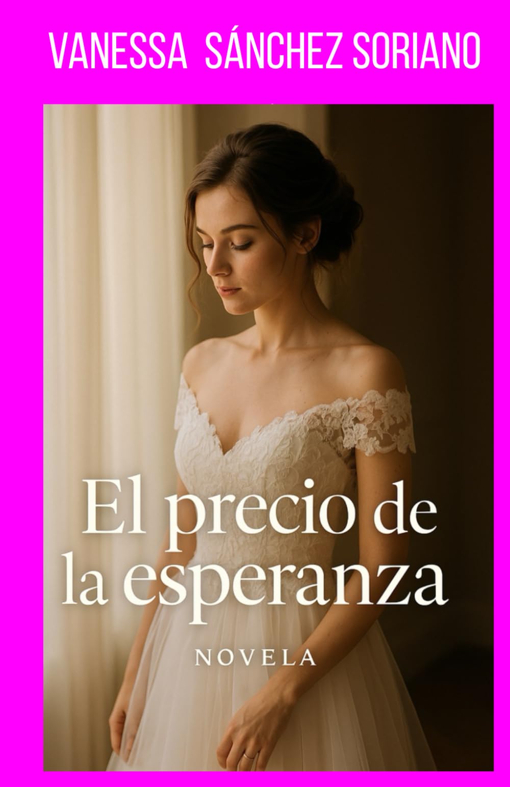 El Precio de la Esperanza (ROMÁNTICA)