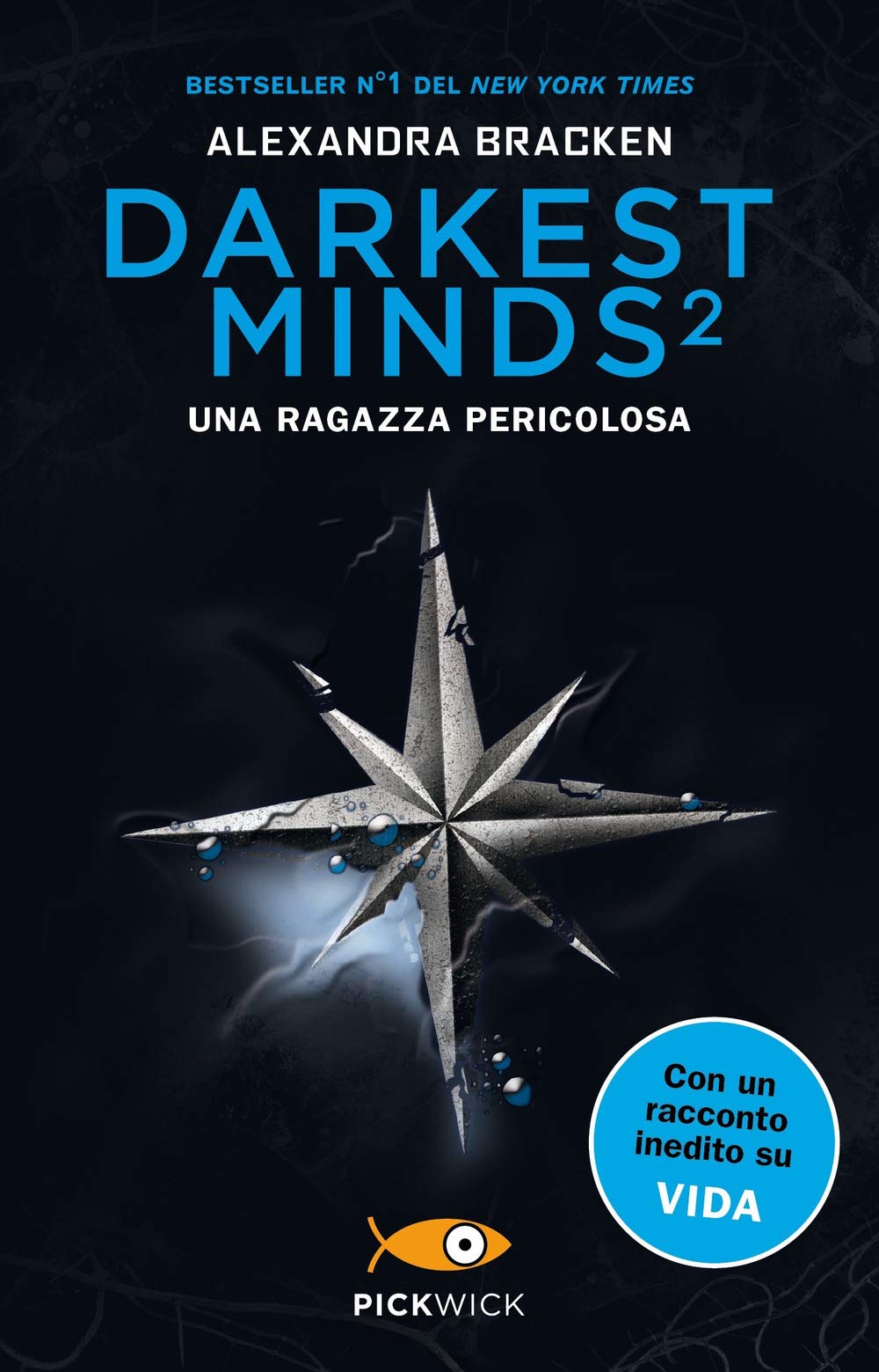 Una Ragazza Pericolosa. Darkest Minds (Vol. 2) - 4