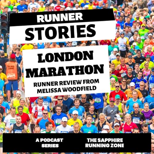 2025 London Marathon Review: Melissa Woodfield’s Race Insights cover art