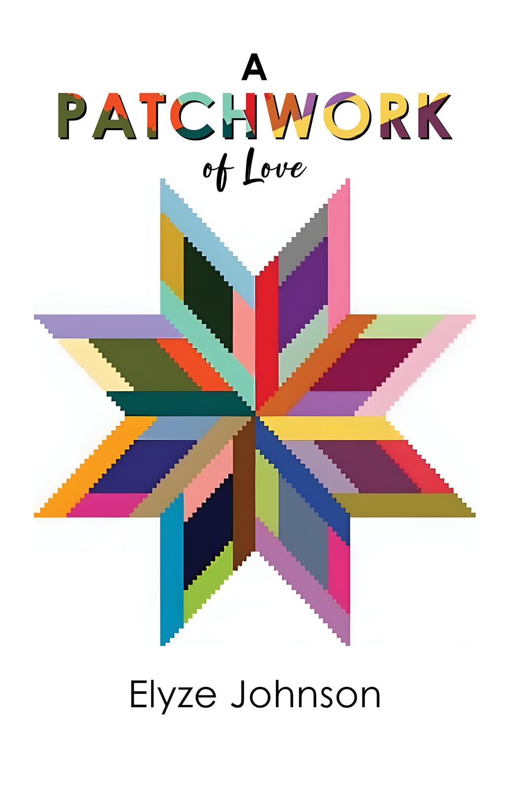 A Patchwork of Love.by Johnson, Johnson,  New 9781037103254 Fast Free Shipping**