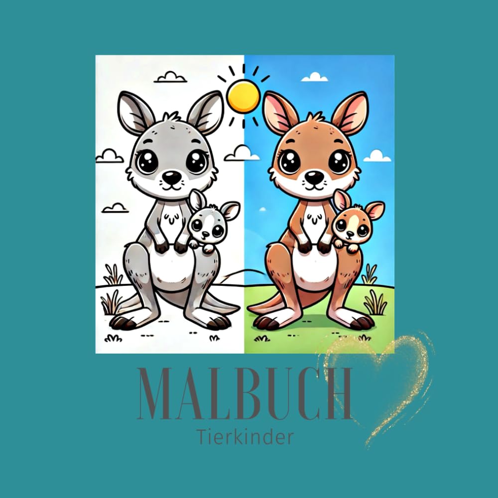 Malbuch Tierkinder: Süße Tierkinder zum Ausmalen und Entspannen Zauberhafte Tierbabys: Kreativer Malspaß für Jung und Alt