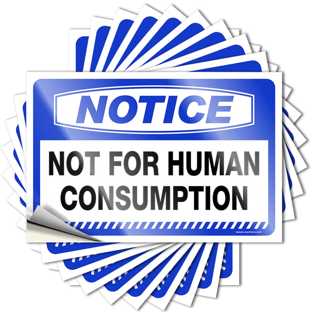 Bumper Stickers Notice Not for Human Consumption Stickers 10 Pcs Funny Street Signs Funny Stickers(8X12CM)