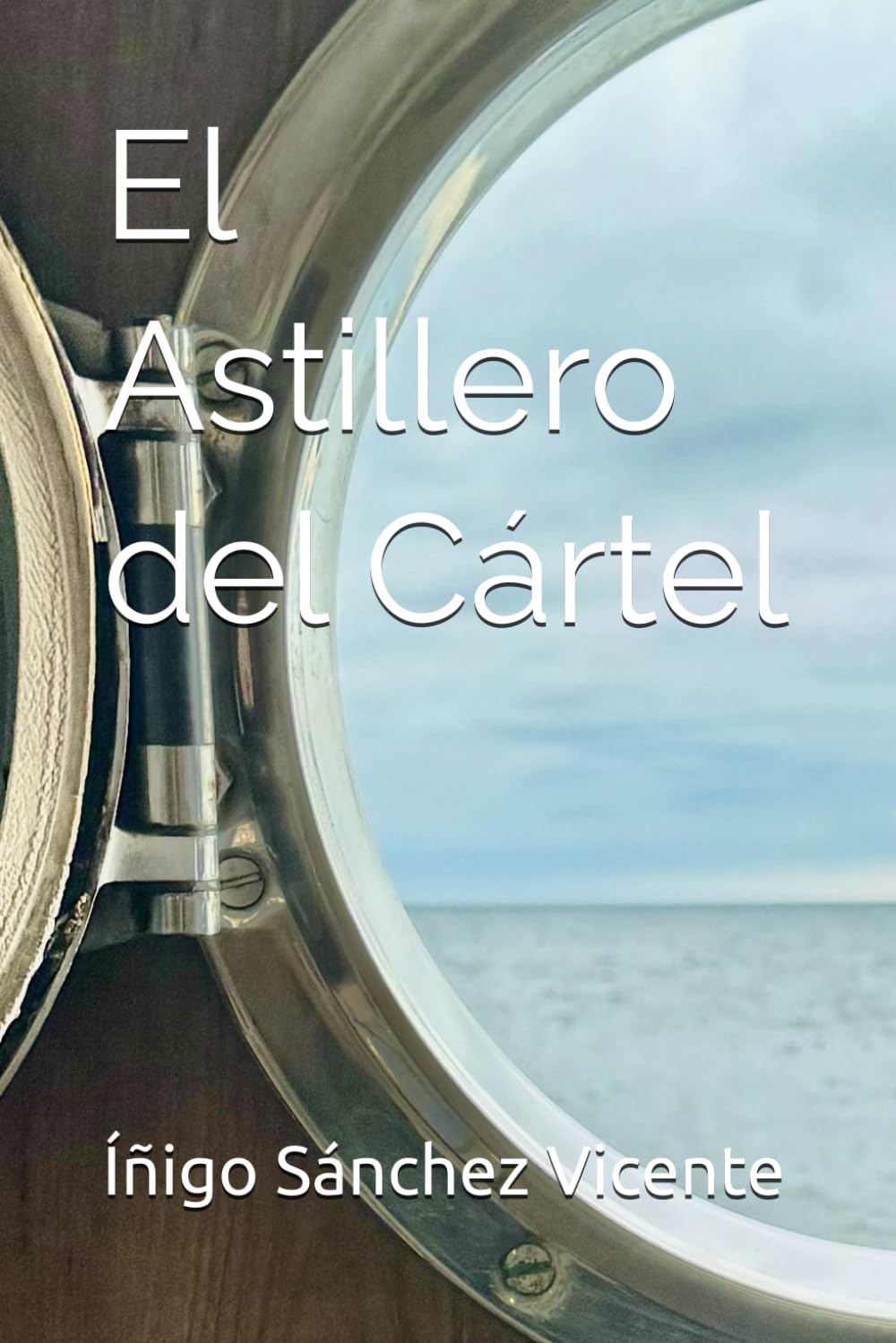 El Astillero del Cártel