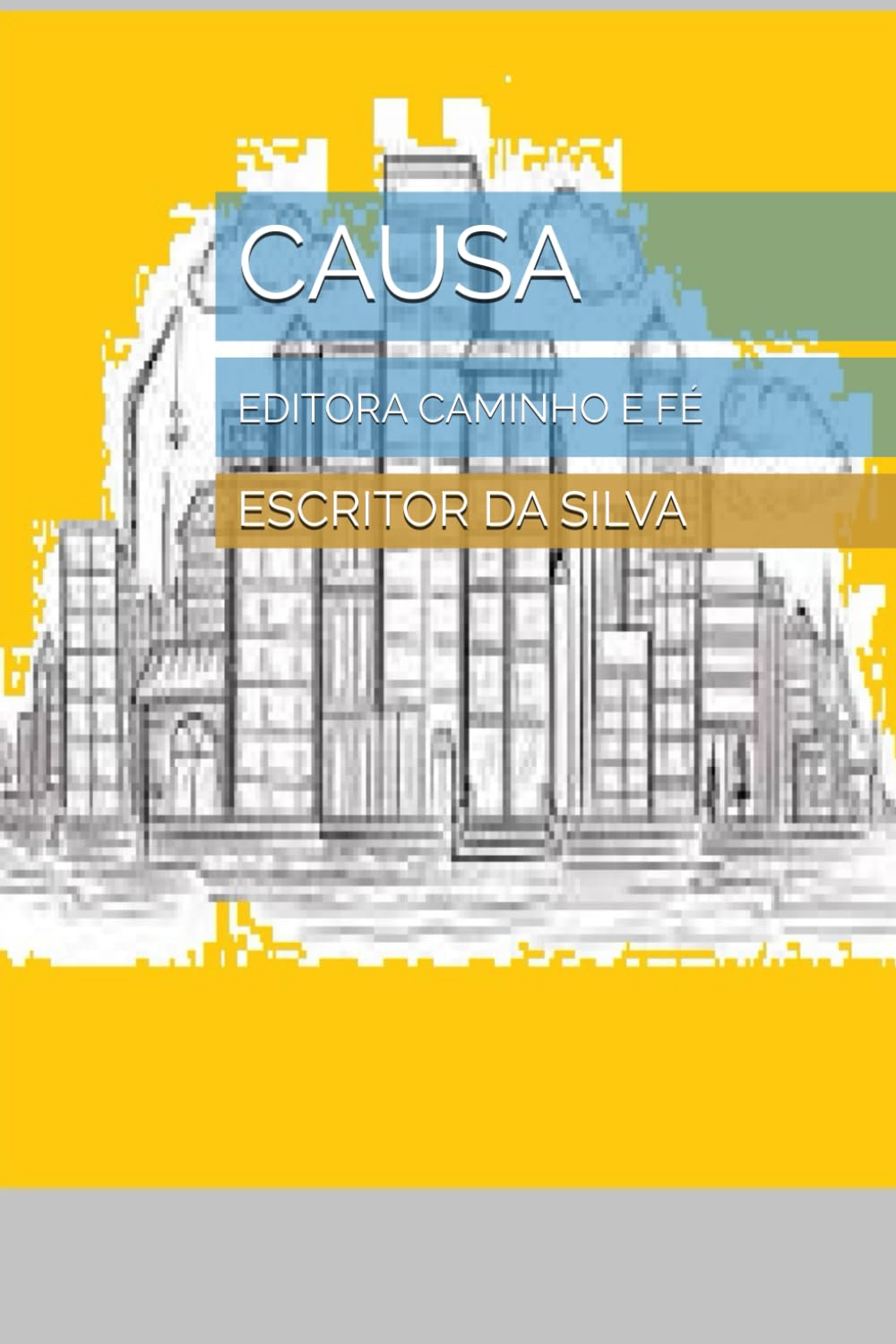 CAUSA: EDITORA CAMINHO E FÉ