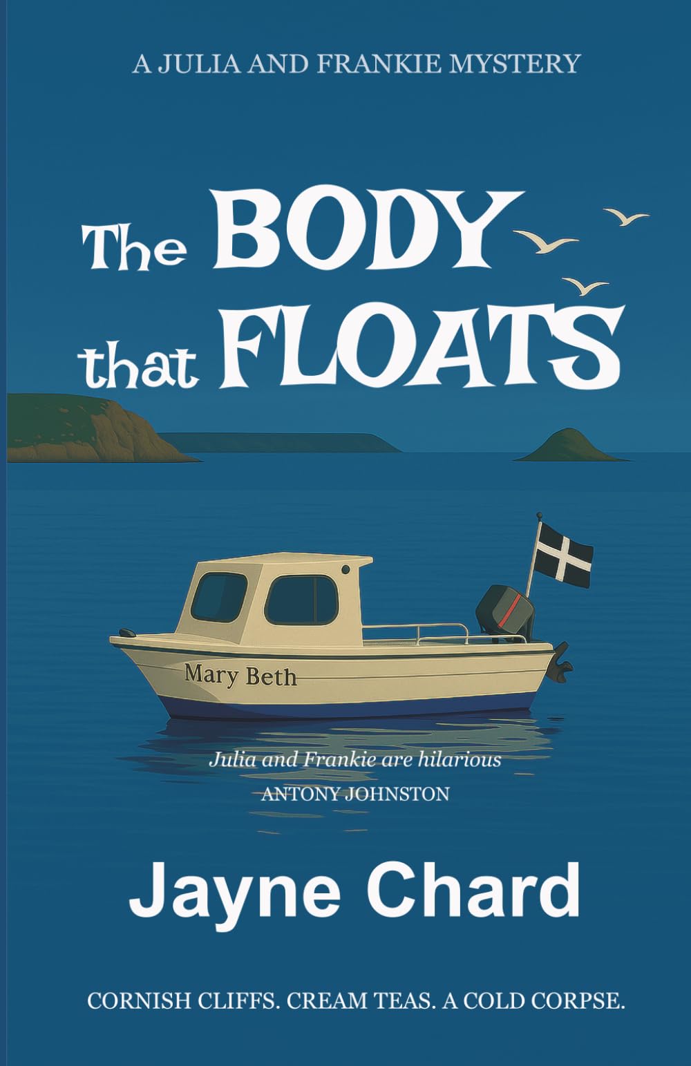 The Body that Floats: A witty, clever and unmistakably Cornish cosy crime: 2 (Julia and Frankie Mystery Series)