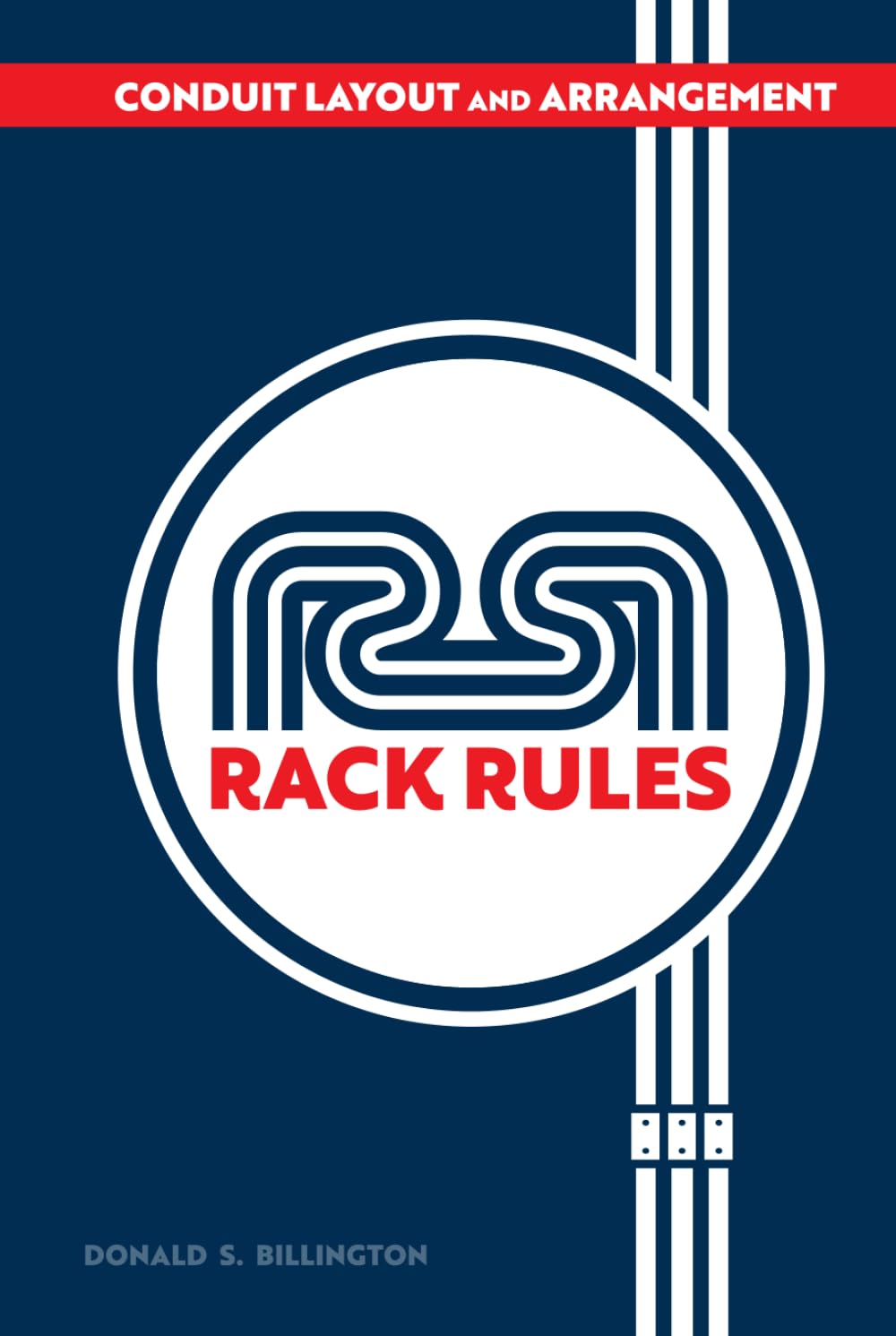 Conduit Layout and Arrangement: Rack Rules (Applied Technical Practice)