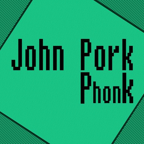 John Pork Phonk