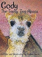 Cody, The Teeny Tiny Alpaca 1480816388 Book Cover