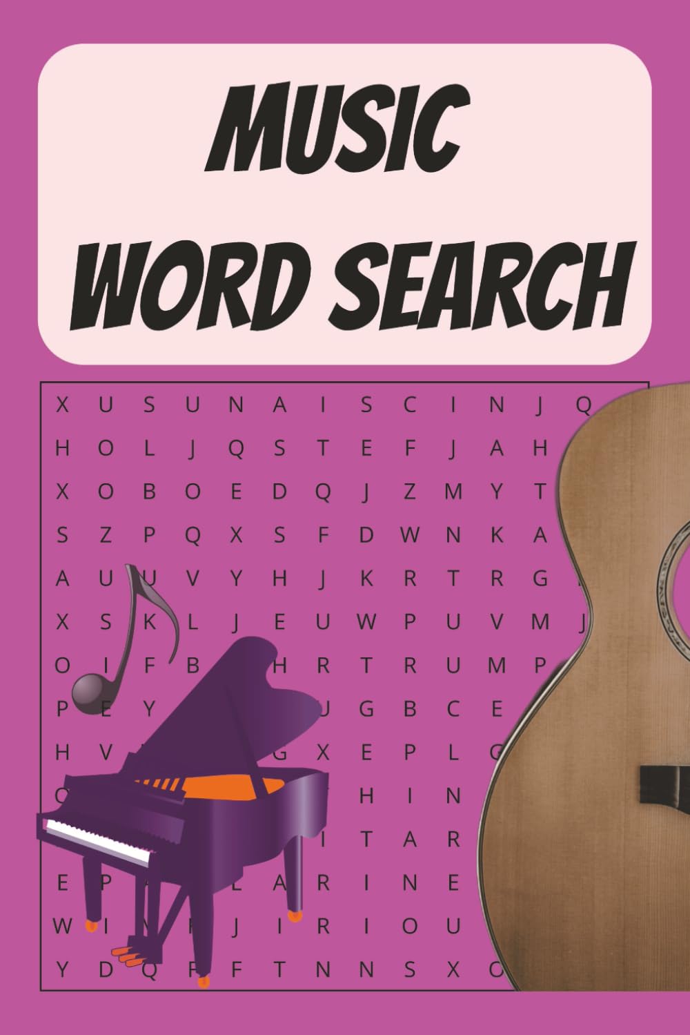 Music Word Search Puzzle Book: Word Search Puzzles about Music, Instruments, Genres and More | 6x9 inch, 110 Pages | 50+ Puzzles ... Gifts for Kids, Teens and Musicians of All Ages