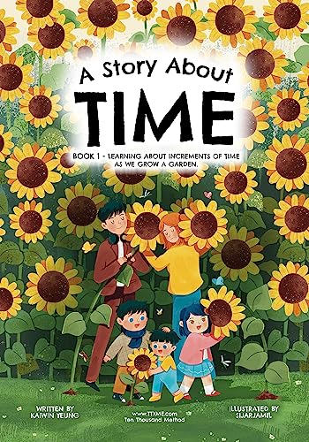 A Story About Time: Book 1 - Learning about time and patience as we ...