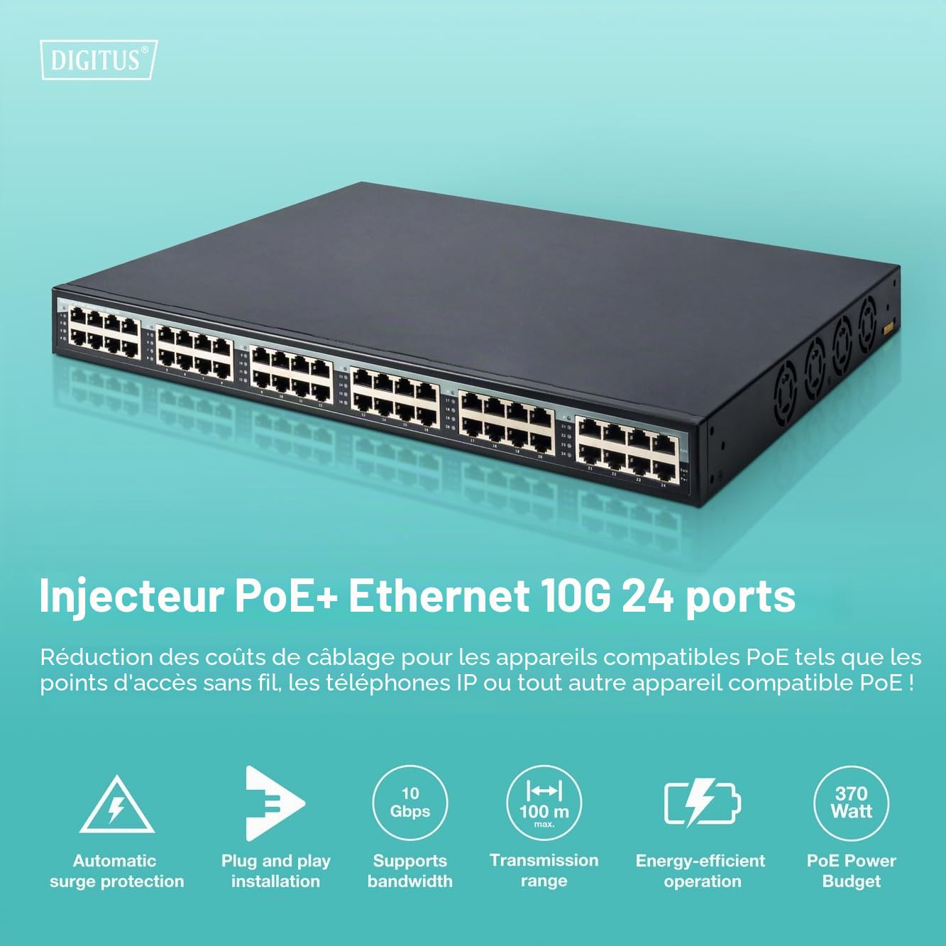 DIGITUS PoE+ Injecteur - 24 ports - IEEE802.3at - 10 Gbit/s - rack 19 pouces - 370 Watt total - jusqu'à 30 Watt/port