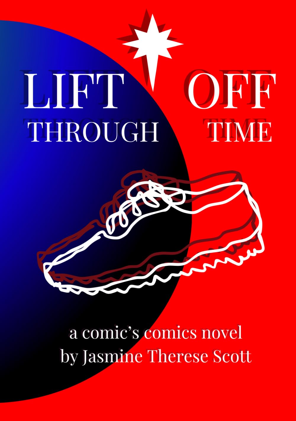 Lift Off Through Time: Dejope Saga: Book 2 (Comic's Comics: The Dejope Saga)