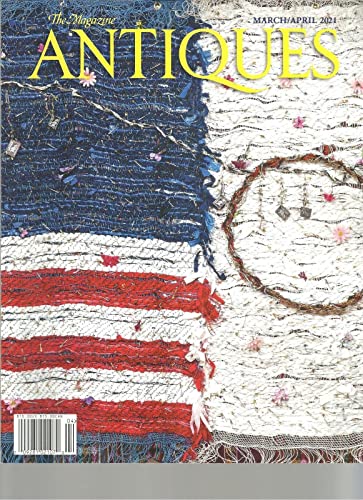 THE MAGAZINE ANTIQUES MARCH/ APRIL 2021, VOL.CLXXXVIH.No.2